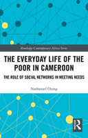 The Everyday Life of the Poor in Cameroon 1032176407 Book Cover