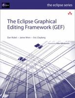 The Eclipse Graphical Editing Framework (GEF) 0321718380 Book Cover