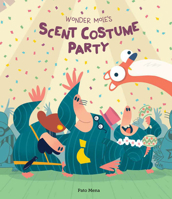 Wonder Mole's Scent Costume Party 8417123989 Book Cover