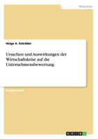 Ursachen und Auswirkungen der Wirtschaftskrise auf die Unternehmensbewertung 3656252424 Book Cover