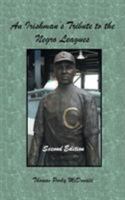 An Irishman's Tribute to the Negro Leagues 1588207978 Book Cover