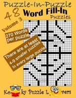 Puzzle-In-Puzzle Word Fill-In, Volume 3, Over 270 Words Per Puzzle 1545276897 Book Cover