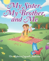 My Sister, My Brother, and Me B0DSCMDJYW Book Cover