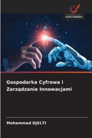Gospodarka Cyfrowa i Zarzadzanie Innowacjami (Polish Edition) 6209483119 Book Cover