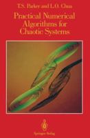 Practical Numerical Algorithms for Chaotic Systems 0387966897 Book Cover