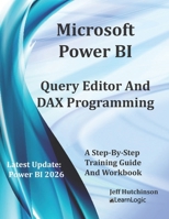 Microsoft Power BI Query Editor and DAX Programming B0C6BTM36Z Book Cover