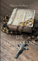 Die Rosenkranzmorde (German Edition) 3384711998 Book Cover