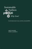 Sustainable Fashion: Why Now?: A Conversation Exploring Issues, Practices, and Possibilities 156367534X Book Cover