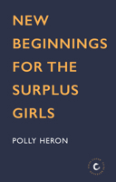 New Beginnings for the Surplus Girls 1838952373 Book Cover