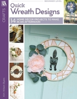 Quick Wreath Designs Book 1464779872 Book Cover