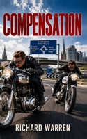 COMPENSATION: Rivals For Life, Only One Can Win. B0H6XXDVLP Book Cover