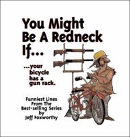 Jeff Foxworthy's You Might Be a Redneck If...your Bicycle Has a Gun Rack 0836237382 Book Cover