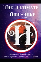 The Ultimate Thru-Hike: Humanity gets an Upgrade B09H1SY3FY Book Cover