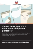 Je ne peux pas vivre sans mon téléphone portable (French Edition) 6208060079 Book Cover
