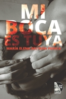 MI BOCA ES TUYA B0CC7H2MLG Book Cover