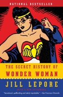 The Secret History of Wonder Woman 0804173400 Book Cover