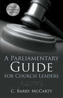 A Parliamentary Guide for Church Leaders 0805431160 Book Cover