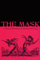 Mask: A Periodical Performance by Edward Gordon Craig (Contemporary Theatre Studies) 9057550466 Book Cover