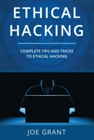 Ethical Hacking: Complete Tips And Tricks To Ethical Hacking 1678848077 Book Cover