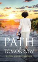 Path to Tomorrow 164492529X Book Cover