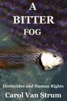 Bitter Fog 0871563290 Book Cover