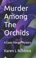 Murder Among The Orchids B08YDDV1DM Book Cover