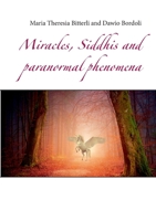 Miracles, Siddhis and paranormal phenomena 3751933573 Book Cover