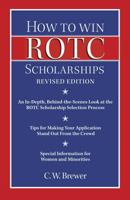 How to Win ROTC Scholarships 1935448137 Book Cover