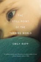 The Still Point of the Turning World 0143125109 Book Cover