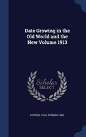 Date Growing in the Old World and the New 1016515960 Book Cover