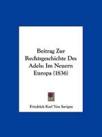 Beitrag Zur Rechtsgeschichte Des Adels Im Neuern Europa 1166689085 Book Cover