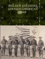 Malden Soldiers Spanish-American War 1329403274 Book Cover