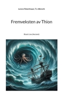 Fremveksten av Thion: Black Line (Ancient) (Norwegian Bokmal Edition) 3769376145 Book Cover
