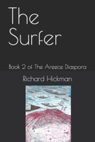 The Surfer: Book 2 of The Areece Diaspora B09VWMZ2L5 Book Cover