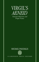 Virgil's Aeneid: Semantic Relations and Proper Names 0198146884 Book Cover