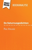 De Saturnusgedichten van Paul Verlaine (Boekanalyse): Volledige analyse en gedetailleerde samenvatting van het werk (Dutch Edition) 2808699204 Book Cover