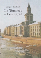 Le Tombeau de Leningrad (French Edition) 2354852258 Book Cover