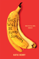 This Will Be Funny Someday 0062955705 Book Cover