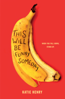 This Will Be Funny Someday 0062955713 Book Cover