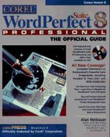 Corel WordPerfect Suite 8 Professional: The Official Guide 0078824397 Book Cover