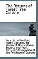 The Returns Of Forest Tree Culture 1113259809 Book Cover