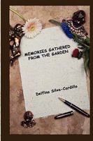 Memories Gathered from the Garden 1435710827 Book Cover