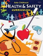 Early Childhood Health & Safety Curriculum 0513023755 Book Cover