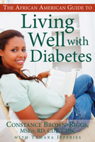 African American Guide to Living Well with Diabetes 1601631154 Book Cover