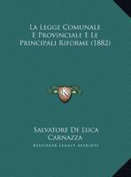 La Legge Comunale E Provinciale E Le Principali Riforme 116013362X Book Cover