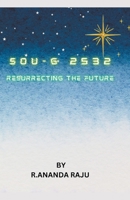 Sou-G 2532: Resurrecting the Future B0CB6R2G97 Book Cover