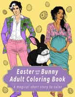 Easter With Her Bunny: Adult Coloring Book (A Paranormal Holiday Romance Coloring Book) 1948831481 Book Cover