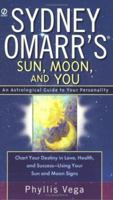 Sydney Omarr's Sun, Moon, and You: An Astrological Guide to your Personality 0451214544 Book Cover
