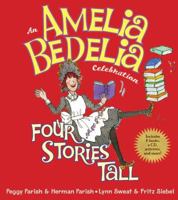 Amelia Bedelia Celebration, An: Four Stories Tall 006171030X Book Cover