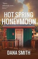 Hot Spring Honeymoon 0991126513 Book Cover